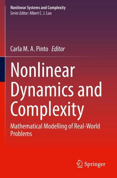 Nonlinear Dynamics and Complexity - Carla M. A. Pinto