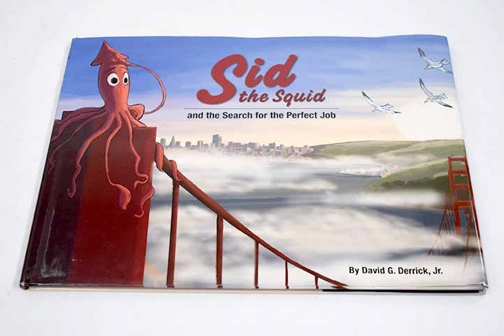 Sid the squid and the search for the perfect job - Derrick, David G.