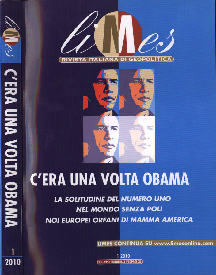 Limes Anno 2010 n. 1 C' era una volta Obama - AA. VV.