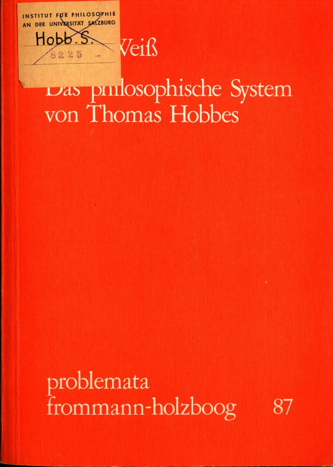 Das philosophische System von Thomas Hobbes Band 87 - Weiß, Ulrich