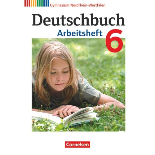 Deutschbuch 6. Schuljahr. Arbeitsheft mit Loesungen Gymnasium Nordrhein-Westfalen - Grunow, Cordula