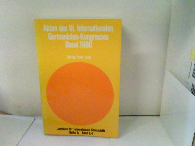 Jahrbuch für Internationale Germanistik Reihe A Band 8.4 Akten des 6.Internationalen Germanisten-Kongresses - Diverse