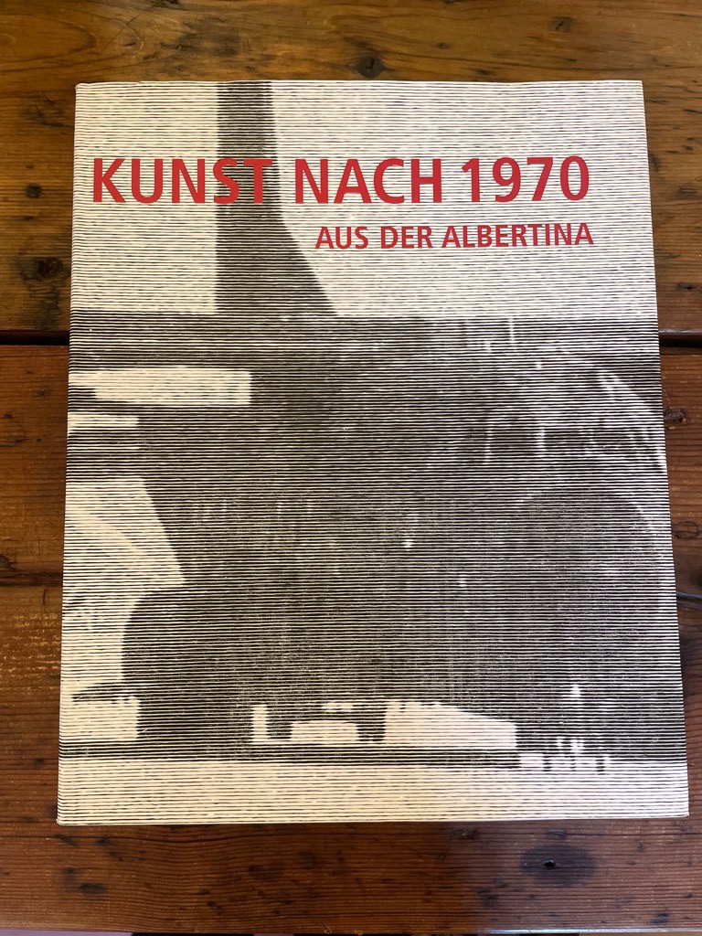 Kunst nach 1970 aus der Albertina : [erscheint zur Ausstellung Kunst nach 1970 aus der Albertina, 12. Oktober 2007 - 16. März 2008 ; 456. Ausstellung der Albertina]. hrsg. von Klaus Albrecht Schröder. Mit Beitr. von Susanne Berchtold. [Übers. Brigitte Willinger] . - Schröder, Klaus Albrecht (Herausgeber) und Susanne (Mitwirkender) Berchtold