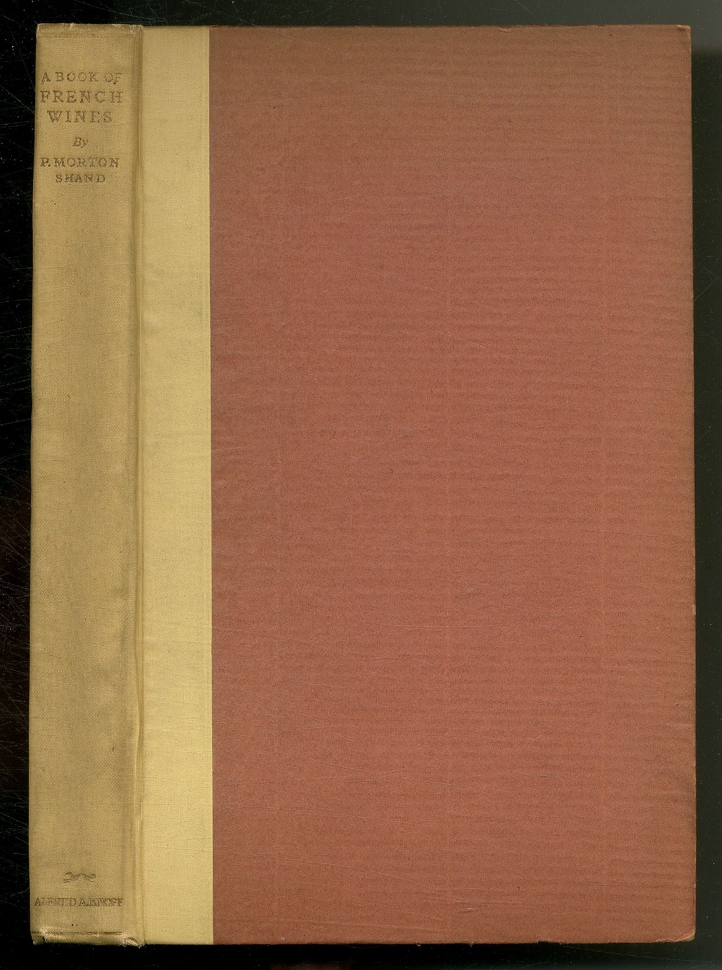 A Book of French Wines SHAND, P. Morton [Very Good] [Hardcover]