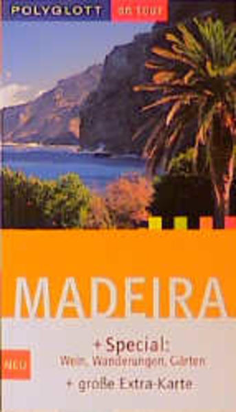 Madeira : [+ Spezial: Wein, Wanderungen, Gärten ; + große Extra-Karte] Susanne Lipps - Lipps, Susanne