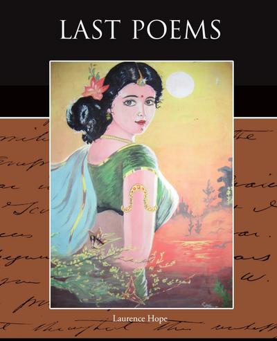 Last Poems - Laurence Hope