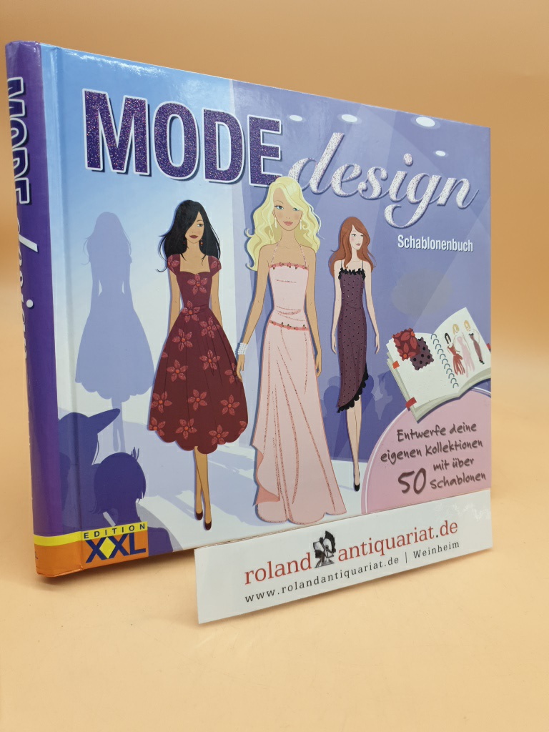 Modedesign-Schablonenbuch : entwerfe deine eigenen Kollektion mit über 50 Schablonen [Text: Cat's Pyjamas. Ill.: Bojana Dimitrouski] - Dimitrouski, Bojana