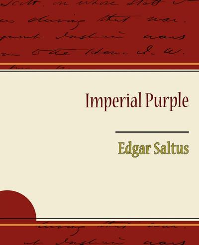 Imperial Purple - Edgar Saltus