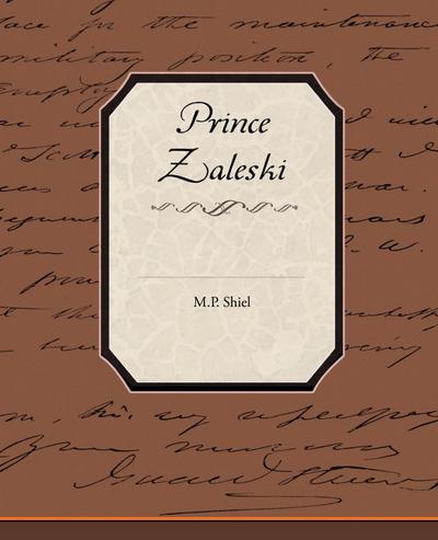 Prince Zaleski - M. P. Shiel