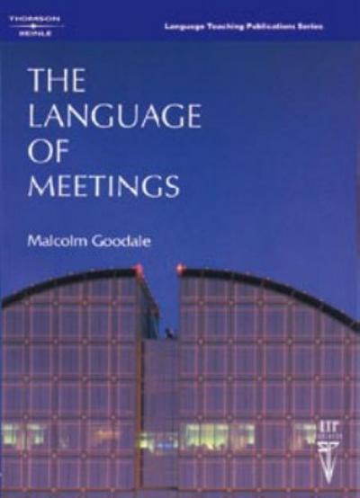 The Language of Meetings : (Helbling Languages) - Malcolm Goodale