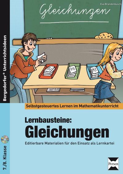 Lernbausteine: Gleichungen, m. 1 CD-ROM : Editierbare Materialien für den Einsatz als Lernkartei. 7./8. Klasse - Eva Brandenbusch