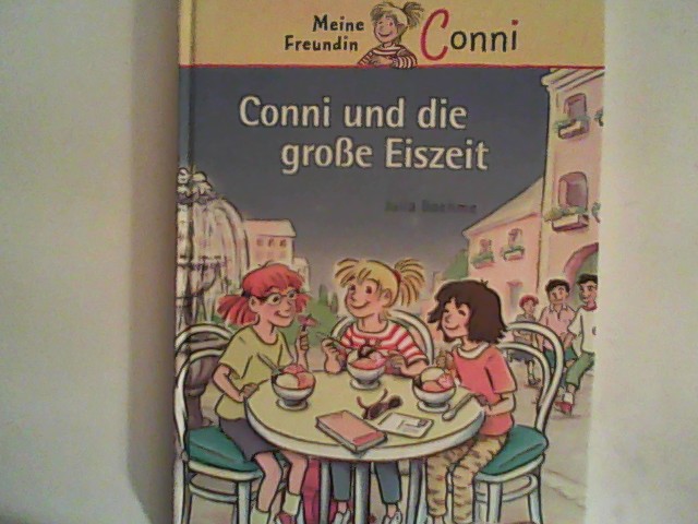 Conni und die große Eiszeit Conni-Erzählbände 21 - Boehme, Julia und Herdis Albrecht