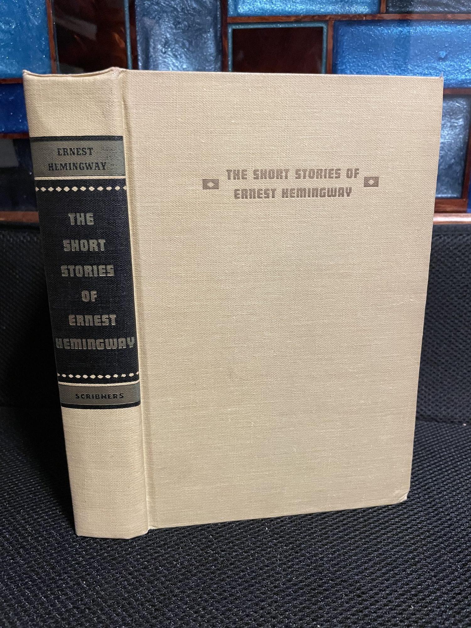 The Short Stories of Ernest Hemingway - Hemingway, Ernest