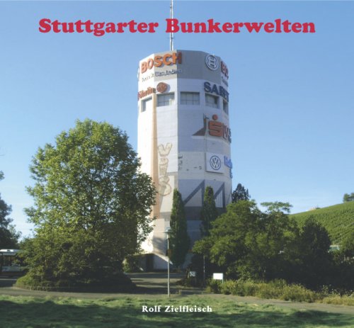 Stuttgarter Bunkerwelten. - Zielfleisch, Rolf