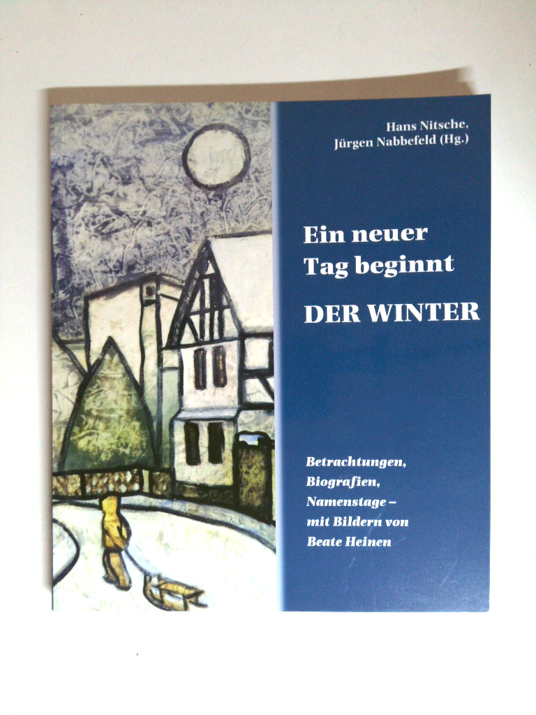 Ein neuer Tag beginnt: Der Winter Der Winter - Nitsche, Hans und Jürgen Nabbefeld
