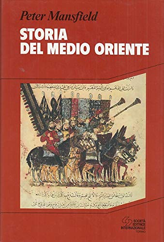 Storia del Medio Oriente - Mansfield, Peter ; Colombo, V.