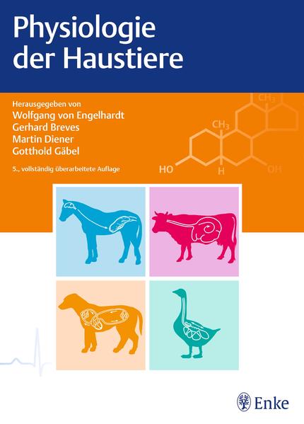 Physiologie der Haustiere - von Engelhardt, Wolfgang, Gerhard Breves Martin Diener u. a.