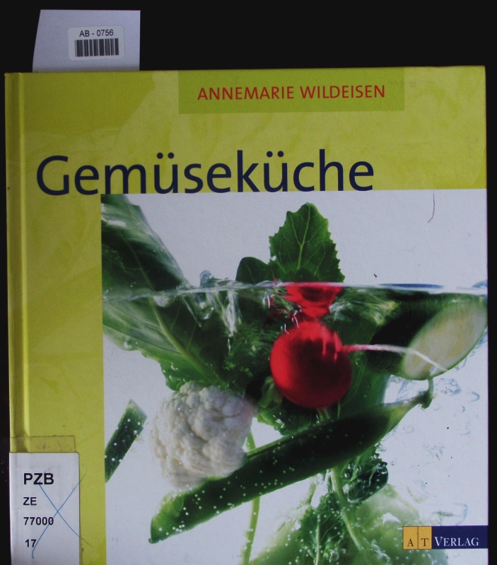 Gemüseküche. - Wildeisen, Annemarie