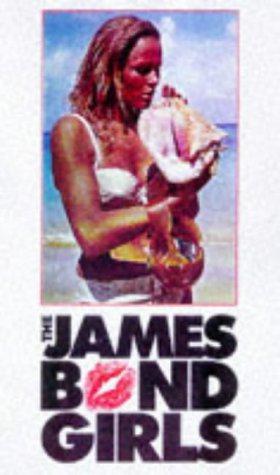 The James Bond Girls - Rye, Graham