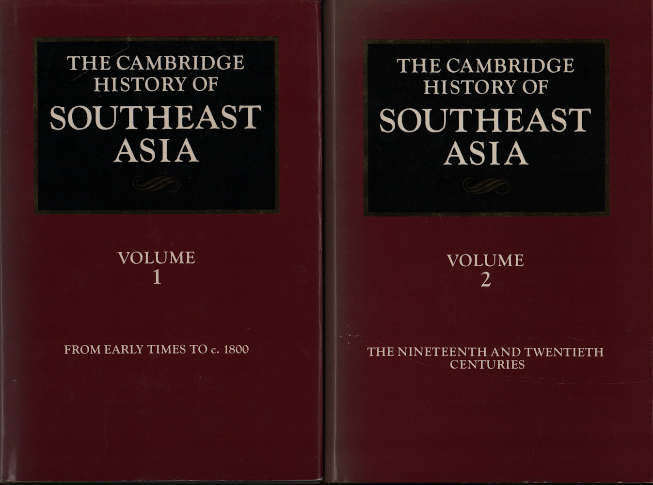 The Cambridge History of Southeast Asia. 2 Volumes. Vol. I: From Early Times to c1800: Vol. II: The Nineteenth and Twentieth Centuries. - TARLING, NICHOLAS (EDITOR).