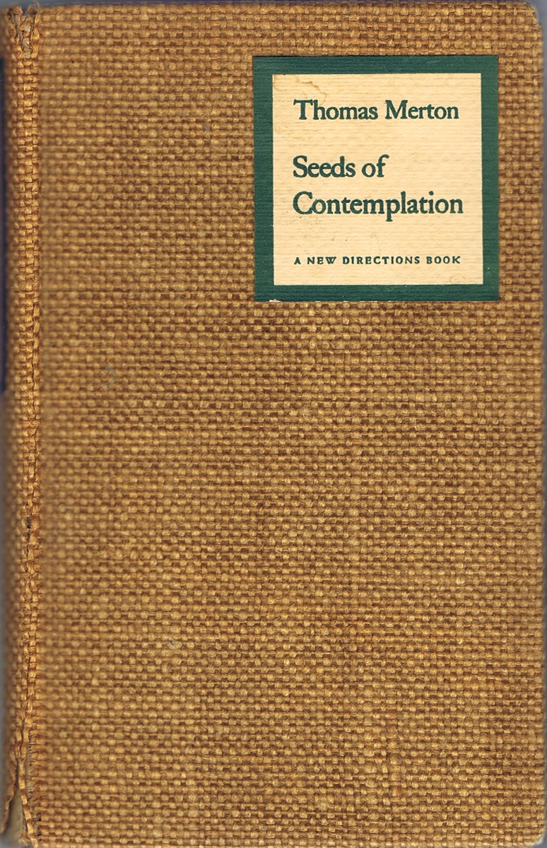 Seeds of Contemplation Merton, Thomas [Very Good] [Hardcover]