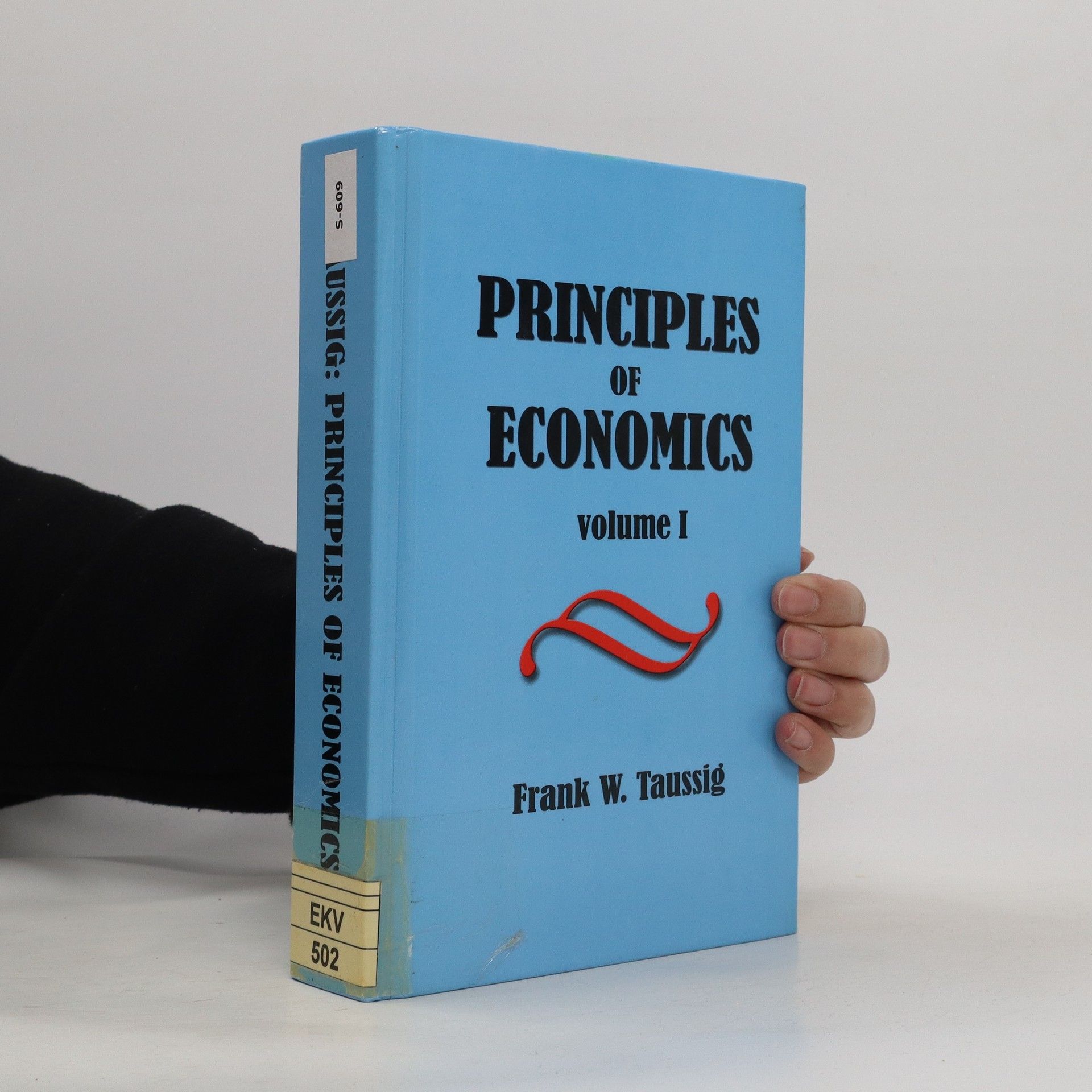 Principles of Economics. Volume 1 - Frank William Taussig