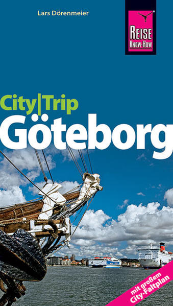 Reise Know-How CityTrip Göteborg: Reiseführer mit Faltplan - Dörenmeier, Lars und Klaus Werner