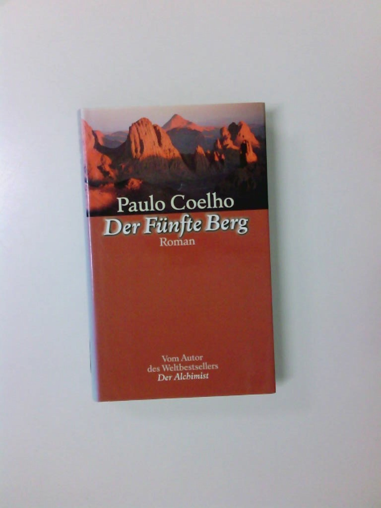 Der fünfte Berg : Roman Paulo Coelho. Aus dem Brasilianischen von Maralde Meyer-Minnemann - Coelho, Paulo