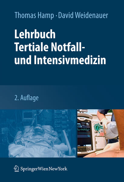 Lehrbuch Tertiale Notfall- und Intensivmedizin - Laggner, A., Thomas Hamp David Weidenauer u. a.