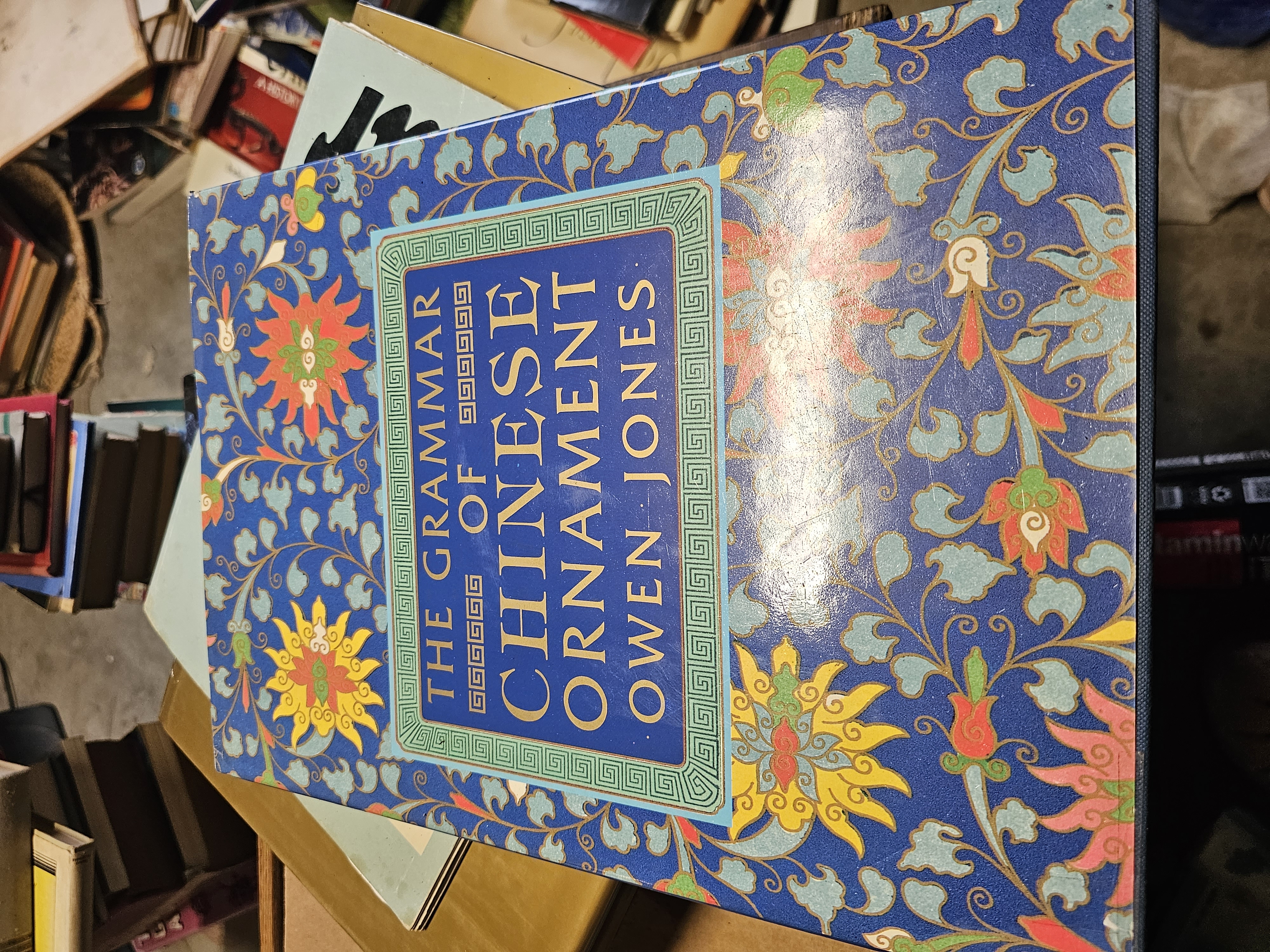 The grammar of Chinese ornament Owen Jones [Very Good] [Hardcover]