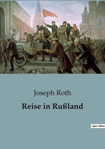 Reise in Rußland - Joseph Roth