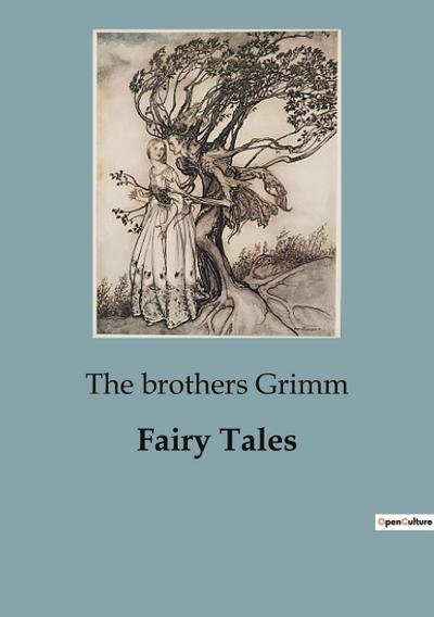 Fairy Tales - The Brothers Grimm