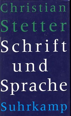 Schrift und Sprache. - Stetter, Christian