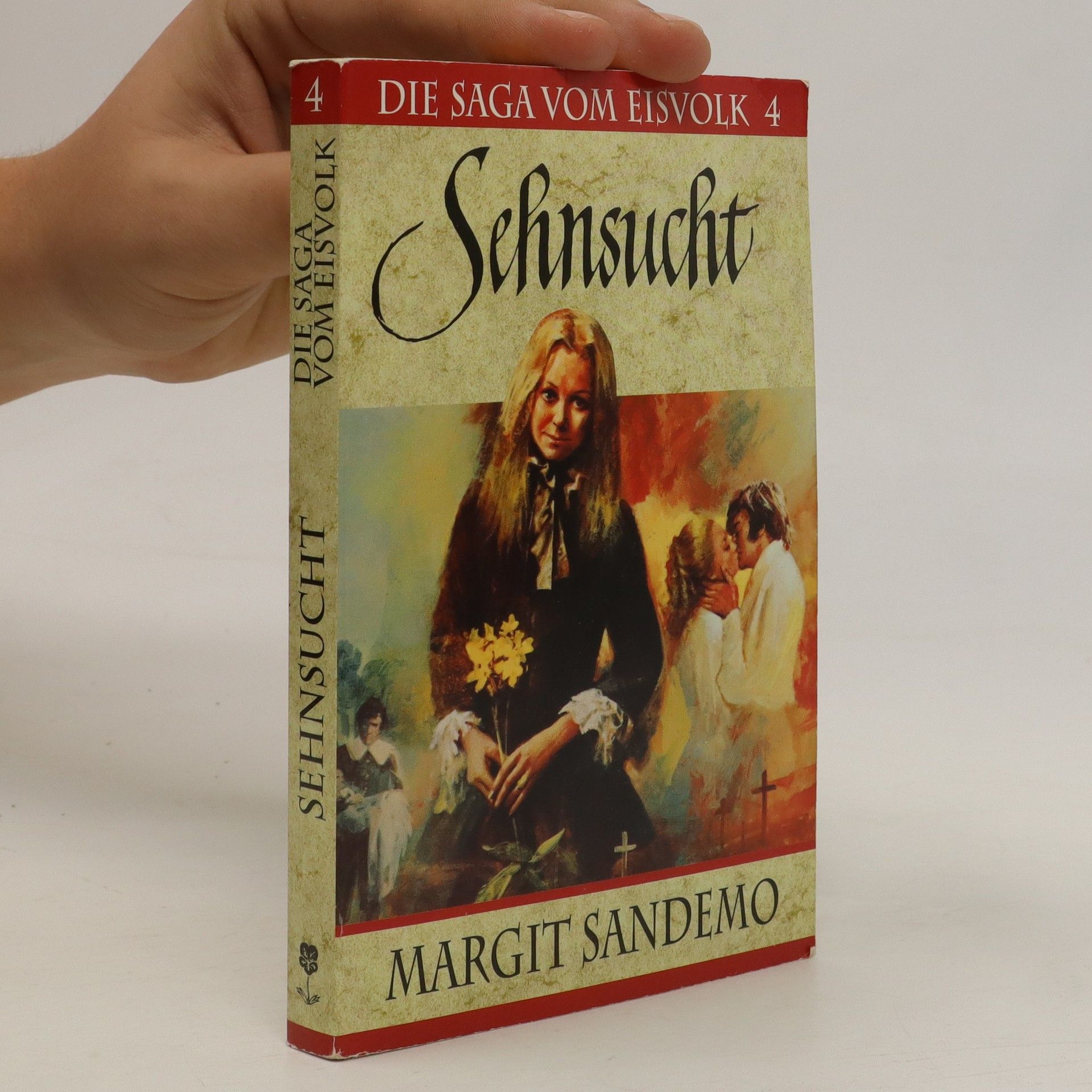 Sehnsucht (Die Saga vom Eisvolk 4) - Margit Sandemo