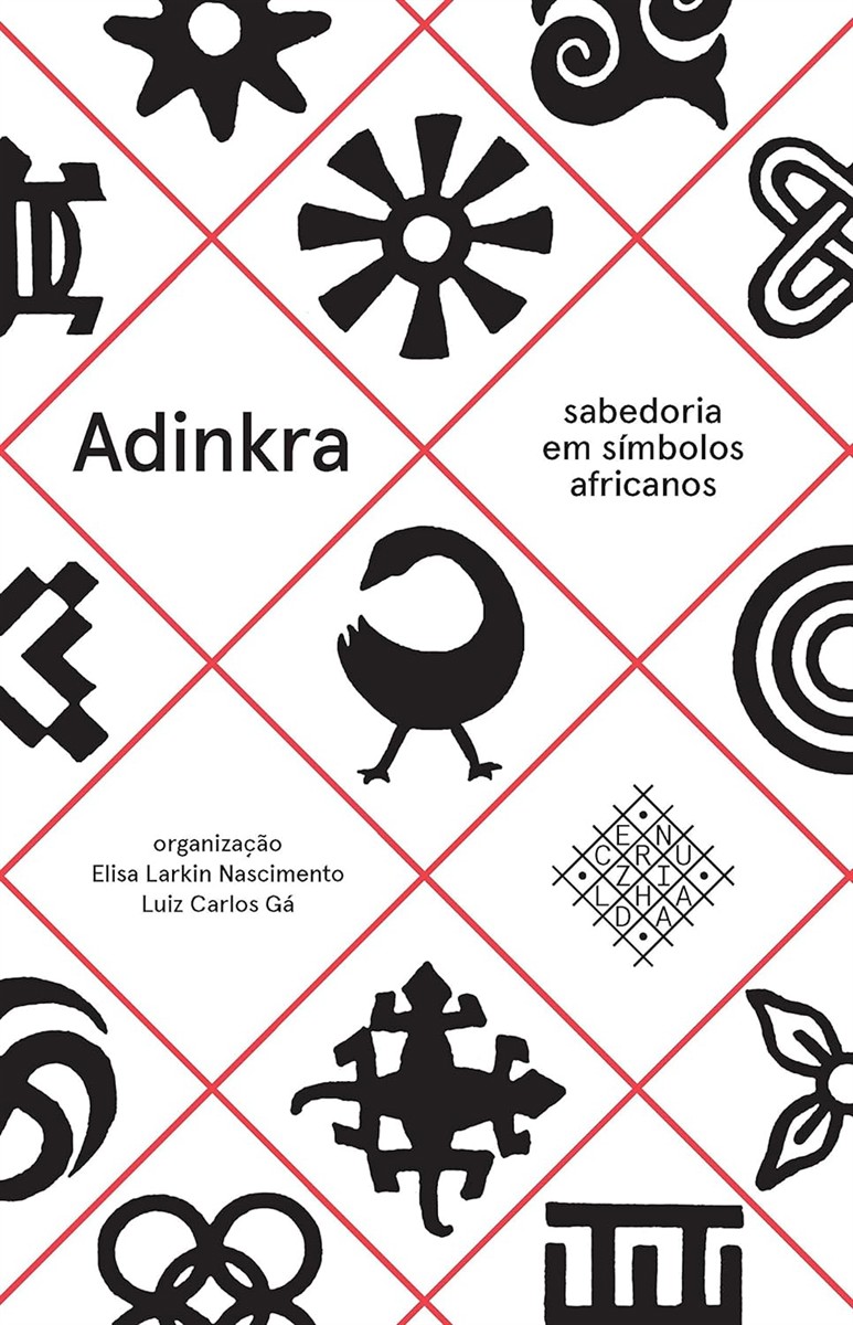 Adinkra – Sabedoria em símbolos africanos - Elisa Larkin Nascimento (Compilador), Luiz Carlos Gá (Compilador)