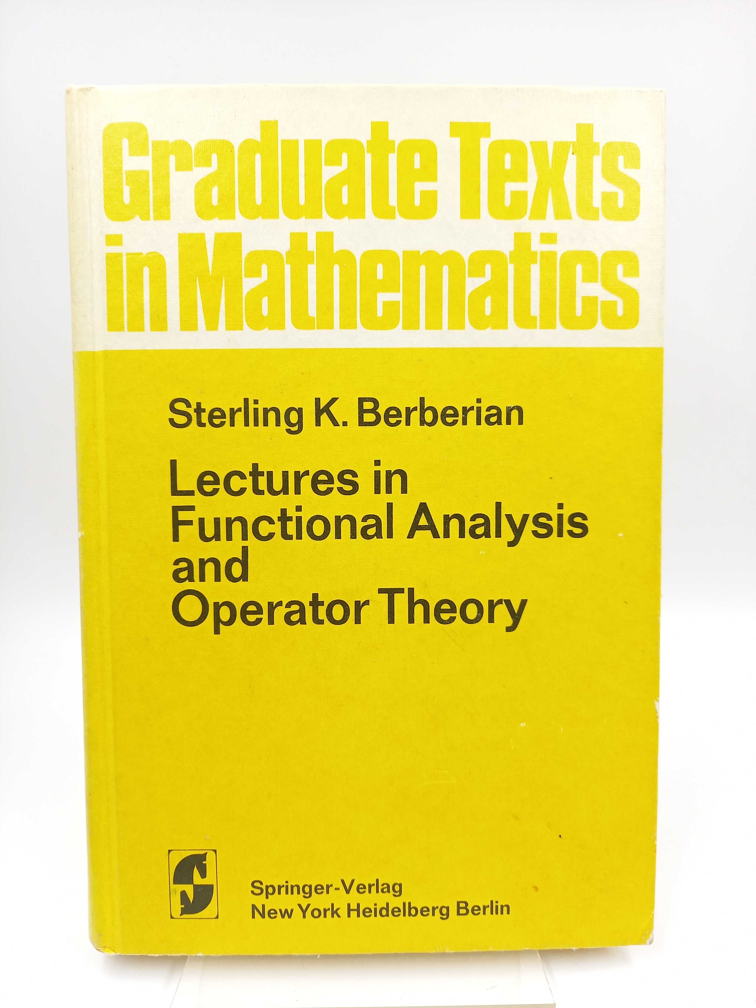 Lectures in Functional Analysis and Operator Theory - Berberian, Sterling K. -