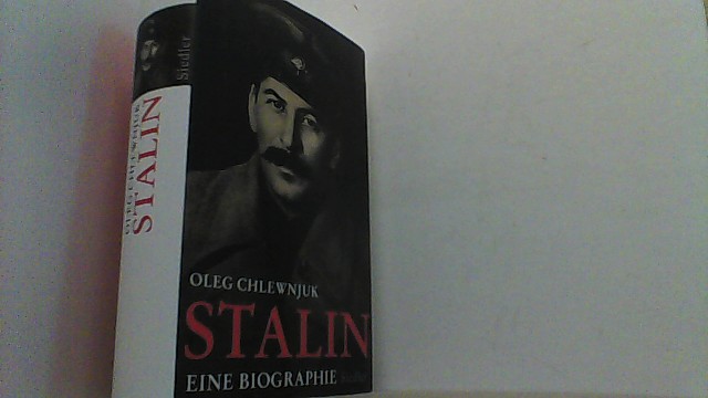 Stalin. Eine Biographie. - Chlewnjuk, Oleg,