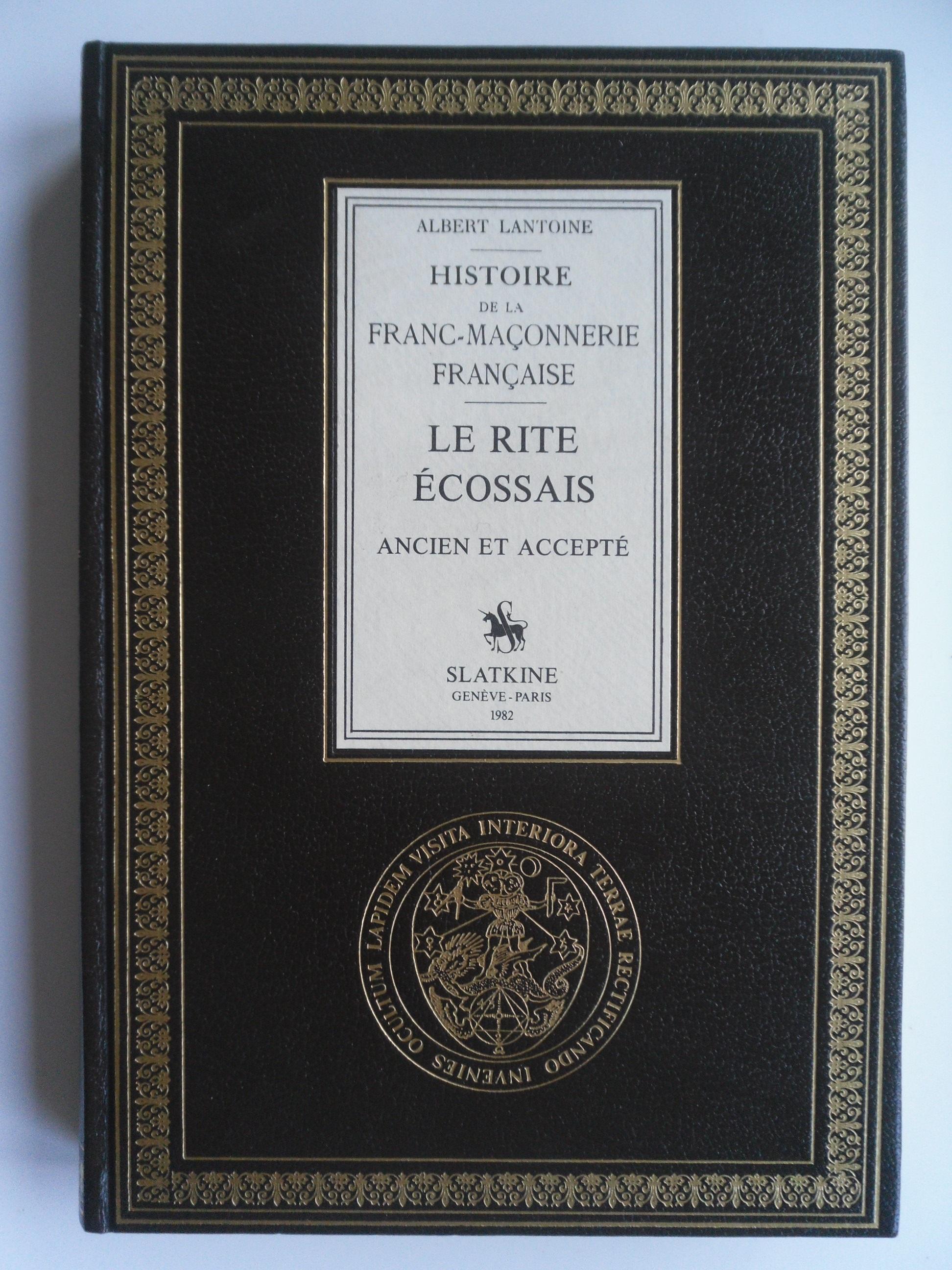 Histoire De La Franc Maçonnerie Française Le Rite écossais Ancien Et