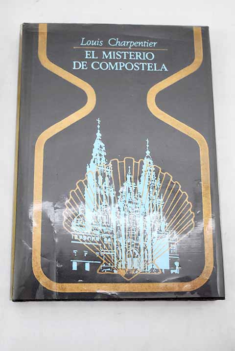 El misterio de Compostela - Charpentier, Louis