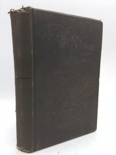 Up the Niger. Narrative of Major Claude MacDonald's Mission to the Niger and Benue Rivers, West Africa. to Which Is Added a Chapter on Native Musical - Ferryman, Augustus; Day, Charles Russell; MacDonald, Claude Maxwell