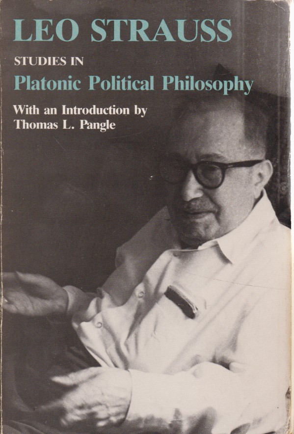 Studies in Platonic Political Philosophy. With an Introduction by Thomas L. Pangle. - Strauss, Leo