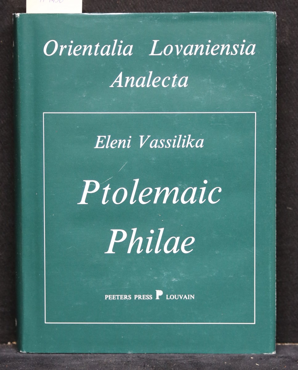 Ptolemaic Philae. (= Orientalia Lovaniensia Analecta, Band 34). - Vassilika, Eleni