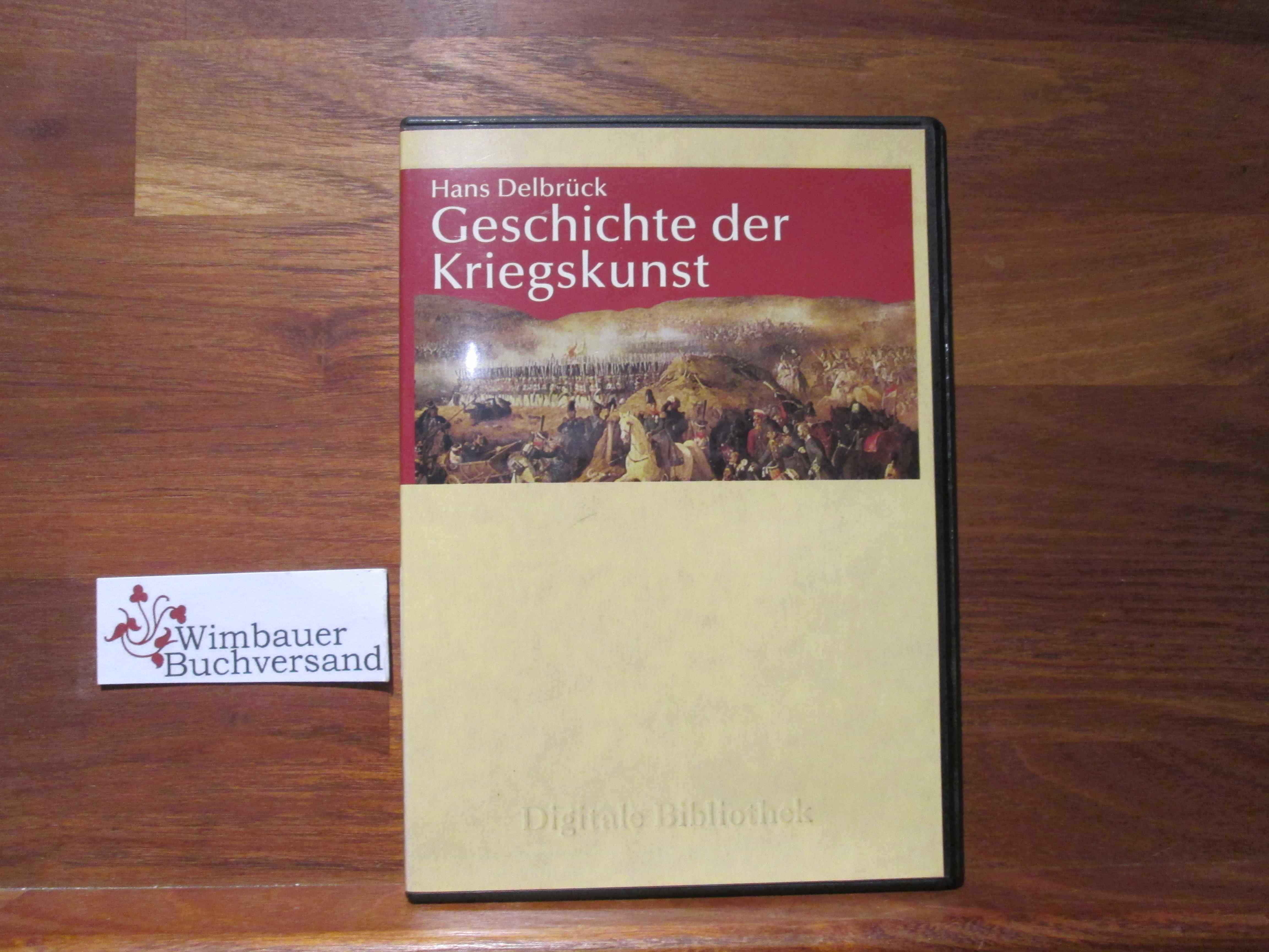 Geschichte der Kriegskunst. Hans Delbrück / Digitale Bibliothek ; 72 - Delbrück, Hans (Mitwirkender)