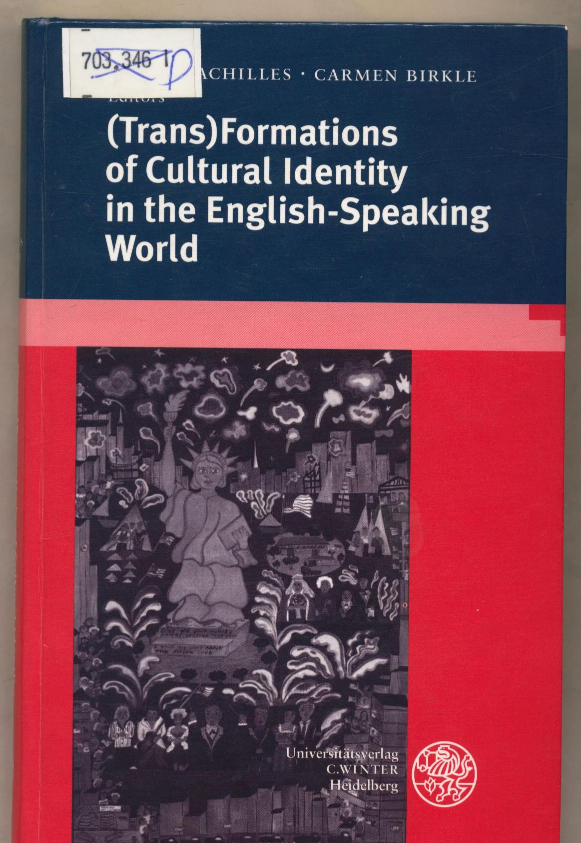 (Trans)Formations of cultural identity in the English speaking world - Achilles, Jochen und Carmen Birkle