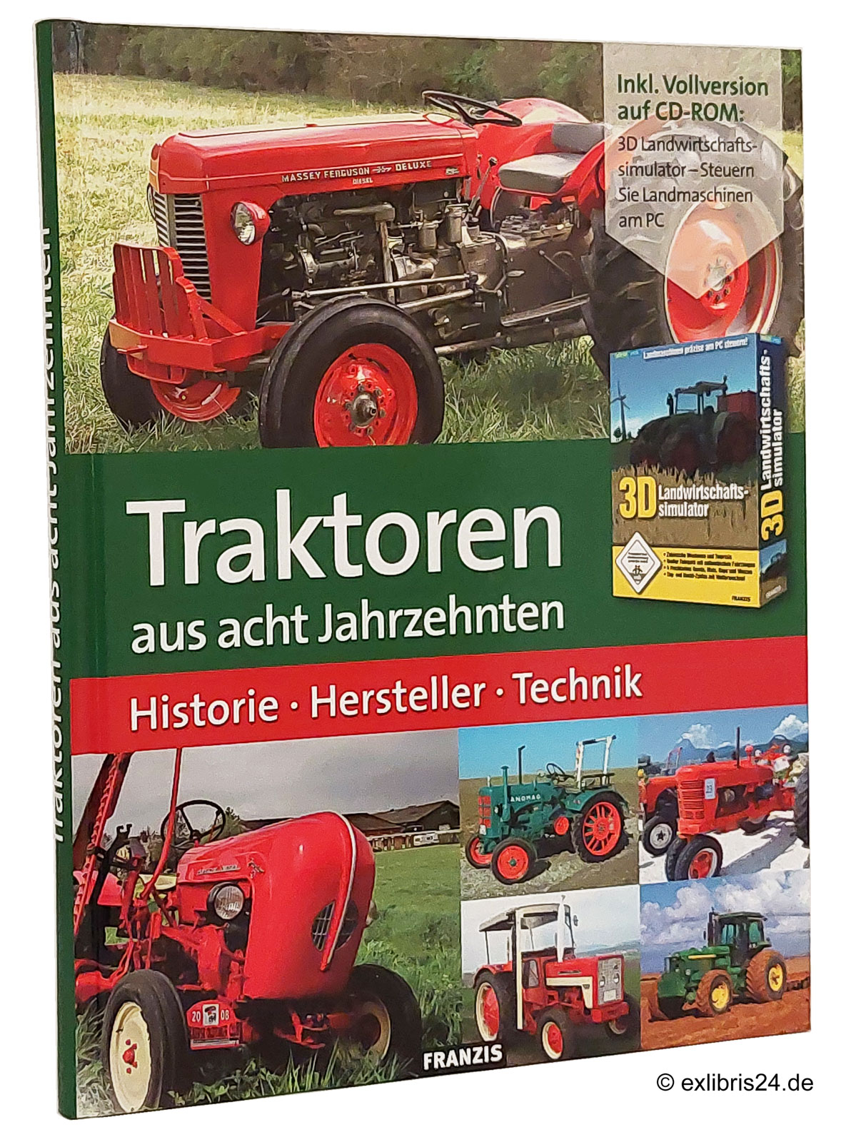 Traktoren aus acht Jahrzehnten : Historie, Hersteller, Technik (mit CD-ROM) - Ohne Autorenangabe