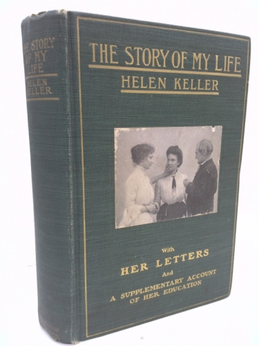 The story of my life. by Helen Keller. with her letters (1887-19 Keller. Helen. 1880-1968. [Good] [Softcover]