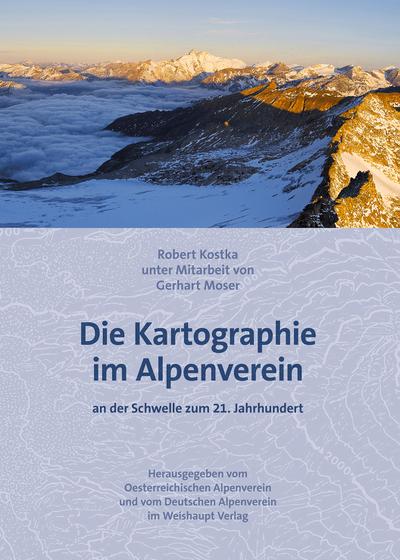 Die Kartographie im Alpenverein - Robert Kostka