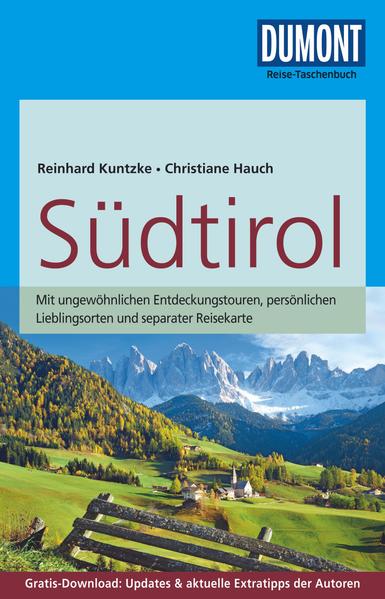 DuMont Reise-Taschenbuch Südtirol: mit Online-Updates als Gratis-Download - Kuntzke, Reinhard und Christiane Hauch