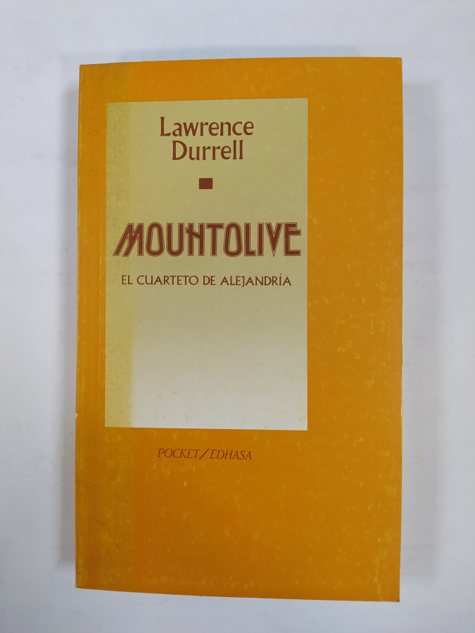 Mountolive. El cuarteto de Alejandría. - Lawrence Durrell. TDK440