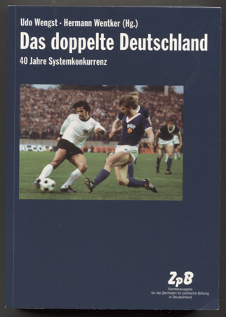 Das doppelte Deutschland. 40 Jahre Systemkonkurrenz. Eine Veröffentlichung des Instituts für Zeitgeschichte. - Wengst, Udo und Hermann Wentker (Hg.)